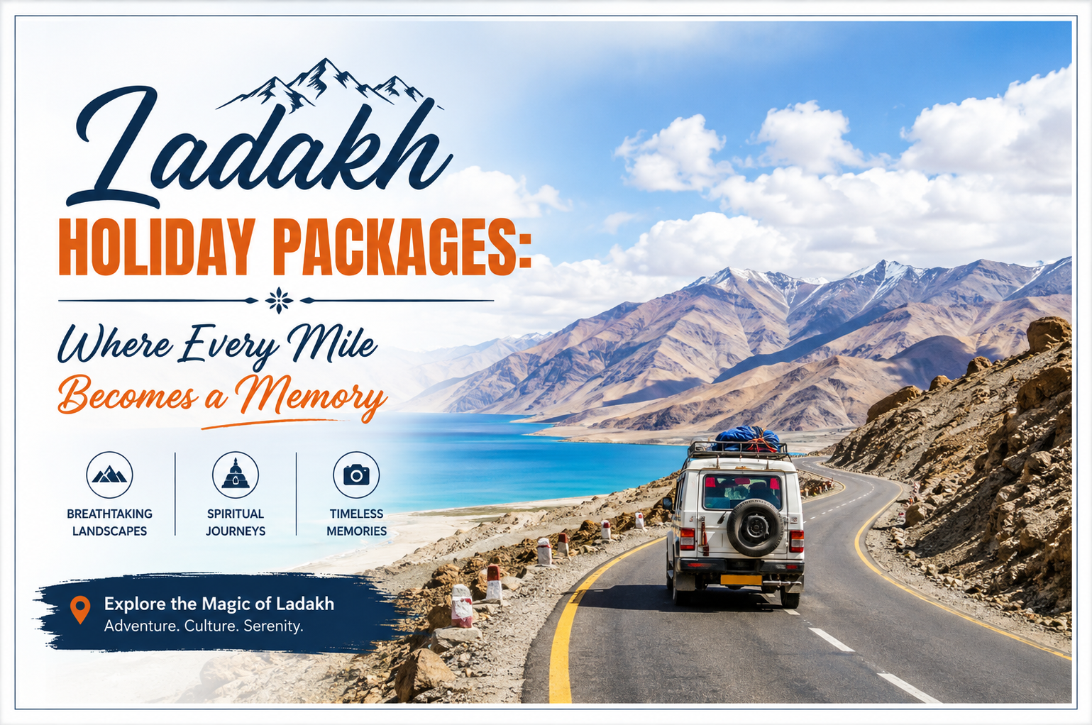 Ladakh Holiday Packages: Where Every Mile Becomes a Memory